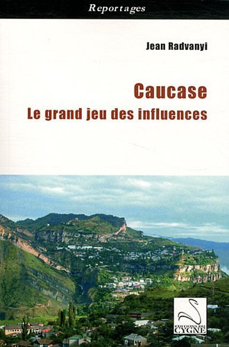 Caucase : le grand jeu des influences