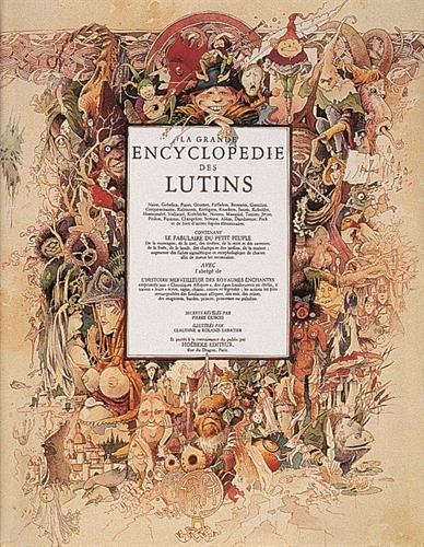 La grande encyclopédie des lutins : nains, gobelins, pixies, gnomes, farfadets...