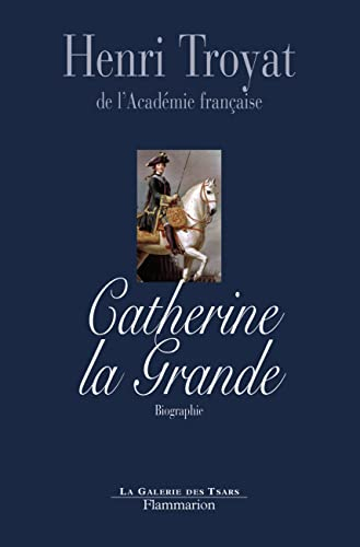 Catherine la Grande : biographie