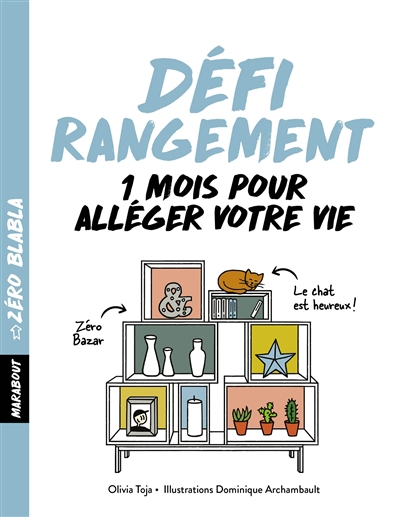 Défi rangement : 1 mois pour alléger votre vie