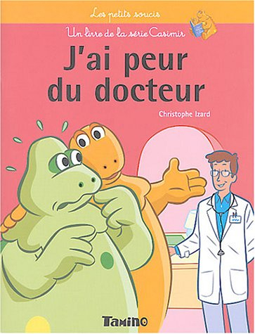 J'ai peur du docteur