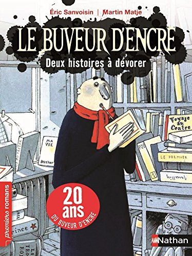 Le buveur d'encre. Deux histoires à dévorer