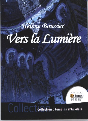 Vers la lumière