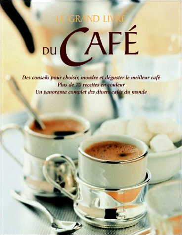 Le grand livre du café