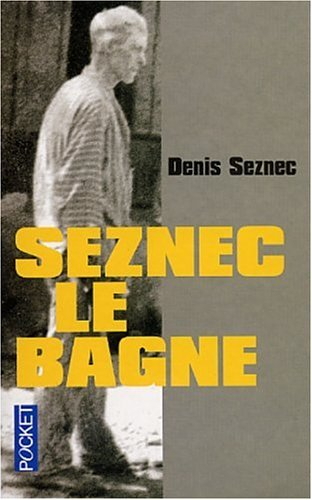 Seznec, le bagne