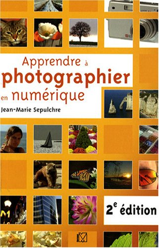 Apprendre à photographier en numérique