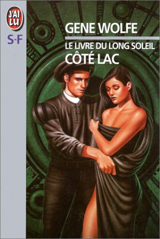 Le livre du long soleil. Vol. 2. Côté lac