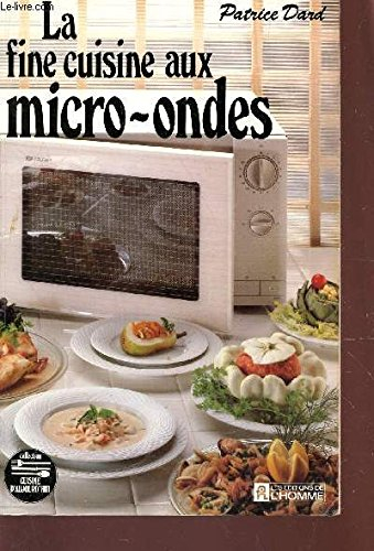 La fine cuisine aux micro-ondes