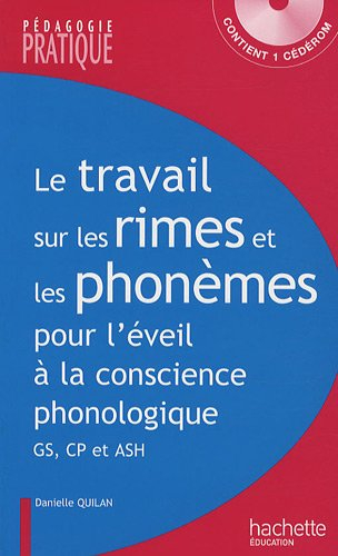 Le travail sur les rimes et les phonèmes pour l'éveil à la conscience phonologique : des activités e