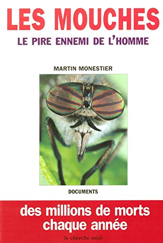 Les mouches : le pire ennemi de l'homme