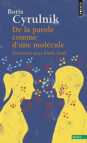 De la parole comme d'une molécule : entretiens