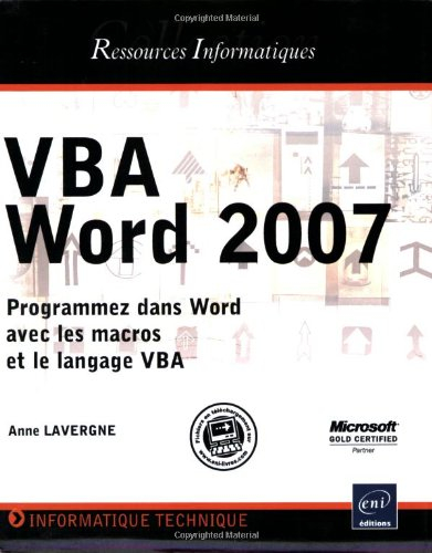 VBA Word 2007 : programmez dans Word avec les macros et le langage VBA