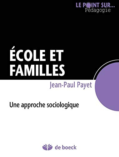 Ecole et familles : une approche sociologique