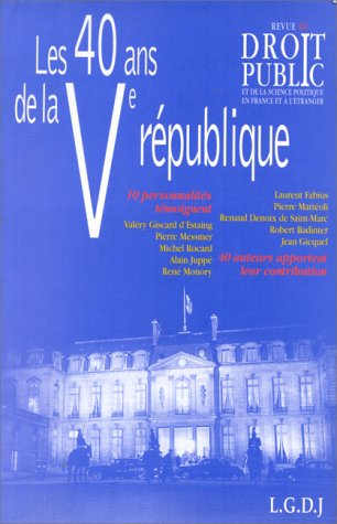 Revue du droit public et de la science politique en France et à l'étranger, n° 5-6 (1998). Les 40 an