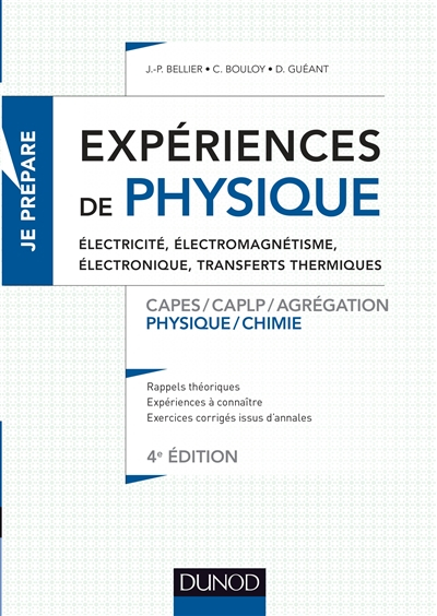 Expériences de physique : électricité, électromagnétisme, électronique, transferts thermiques : Cape