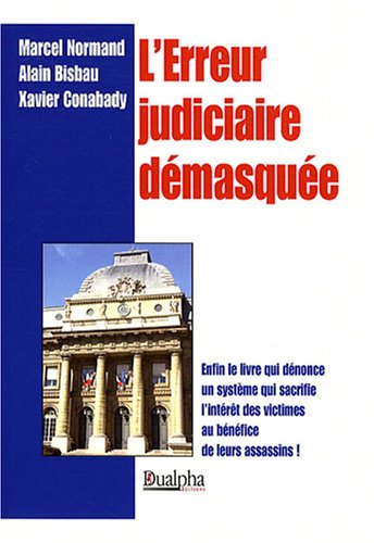 L'erreur judiciaire démasquée