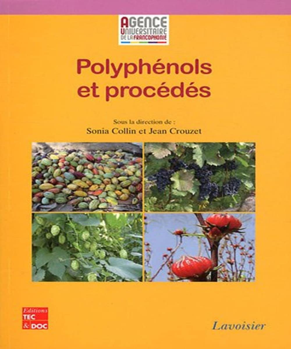 Polyphénols et procédés : transformation des polyphénols au travers des procédés appliqués à l'agro-
