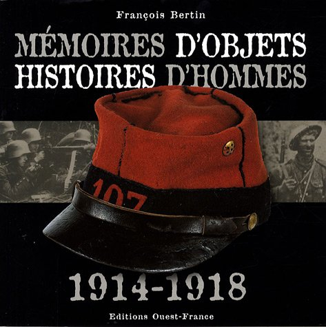 Mémoires d'objets, histoires d'hommes : 1914-1918