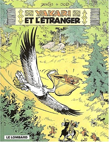 yakari, tome 7 : yakari et l'étranger