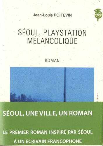 seoul, play station melancolique