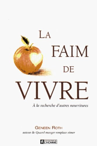 la faim de vivre - À la recherche d'autres nourritures