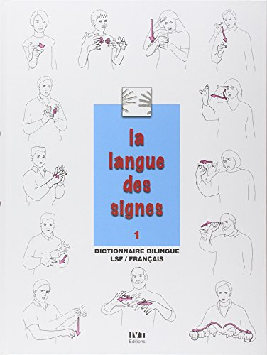 La langue des signes. Vol. 1. Histoire et grammaire