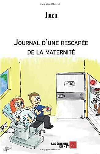 Journal d'une rescapée de la maternité