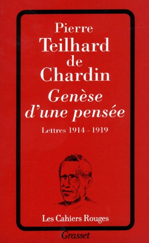 Genèse d'une pensée : lettres 1914-1919