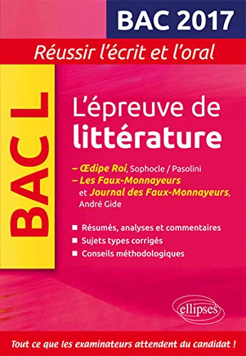 L'épreuve de littérature, bac L 2017 : Oedipe roi, Sophocle-Pasolini ; Les faux-monnayeurs et Journa