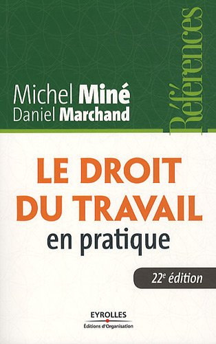 Le droit du travail en pratique