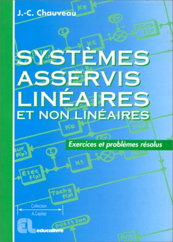 Systèmes asservis linéaires : exercices et problèmes résolus