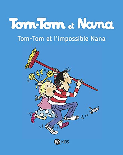Tom-Tom et Nana. Vol. 01. Tom-Tom et l'impossible Nana