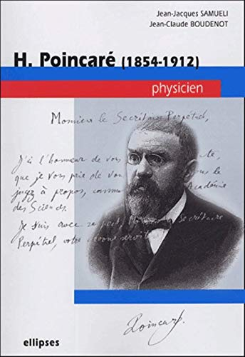 H. Poincaré (1854-1912), physicien