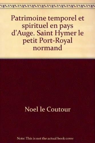 Saint-Hymer, le petit Port-Royal normand