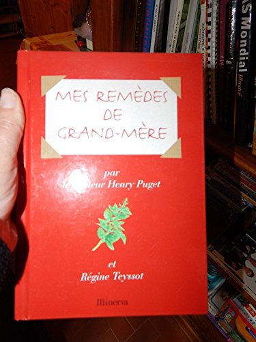 Mes Remèdes De Grand Mère De Henry Puget Régine Teyssot Recyclivre 