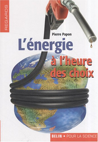 L'énergie à l'heure des choix