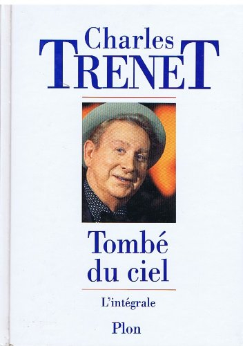 Charles Trenet : intégrale