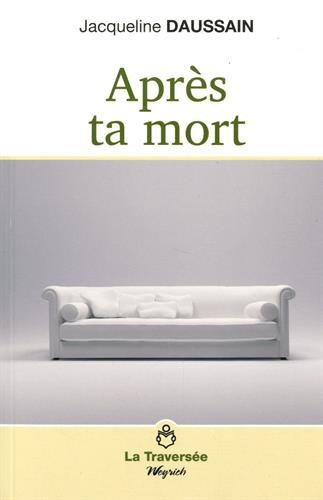 Après ta mort