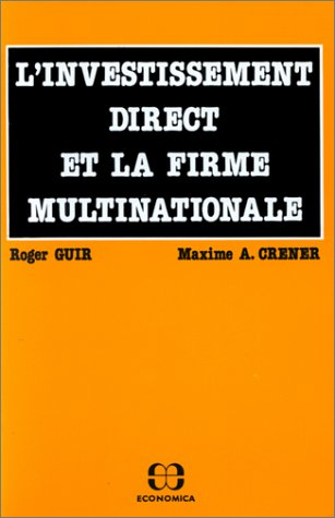 L'Investissement direct et la firme multinationale