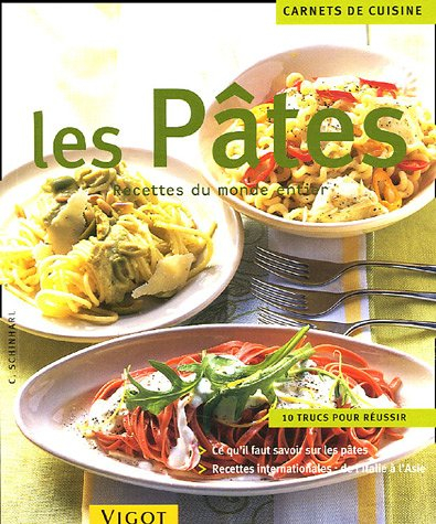 Les pâtes : recettes du monde entier