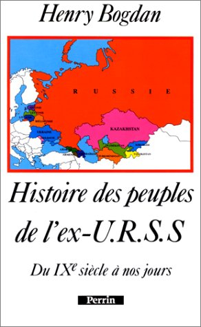 Histoire des peuples de l'ex-URSS : du IXe siècle à nos jours