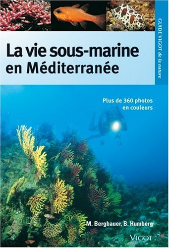 Guide Vigot, la vie sous-marine en Méditerranée