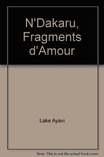 N'Dakaru, fragments d'amour
