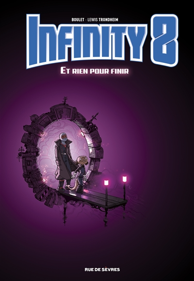 Infinity 8. Vol. 7. Et rien pour finir