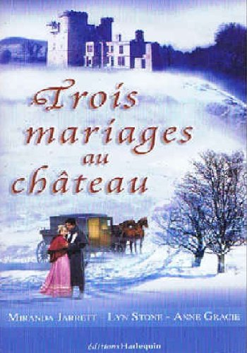 Trois mariages au château