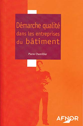 Démarche qualité dans les entreprises du bâtiment