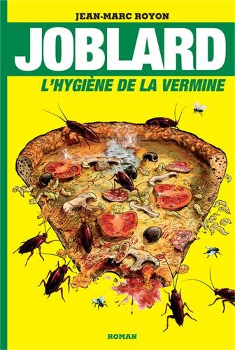 Joblard. L'hygiène de la vermine