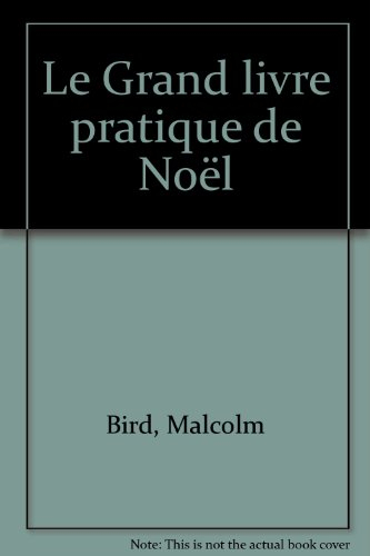 le grand livre pratique de noël