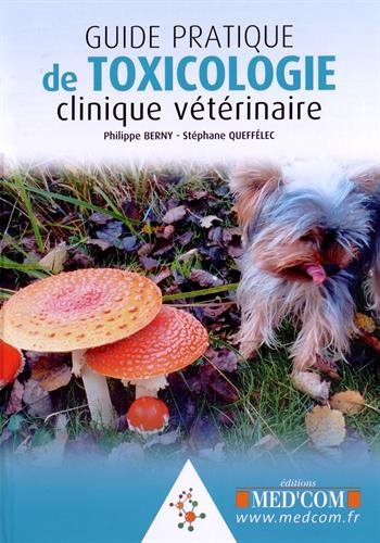 Guide pratique de toxicologie clinique vétérinaire