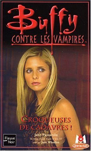 Buffy contre les vampires. Vol. 32. Croqueuses de cadavres !